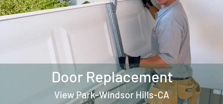  Door Replacement View Park-Windsor Hills-CA