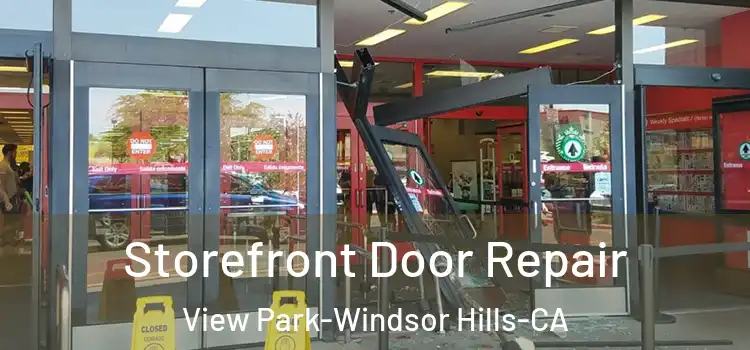 Storefront Door Repair View Park-Windsor Hills-CA